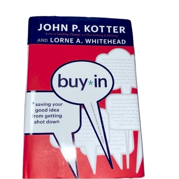 Buy in save your idea from getting shot down by John Kotter & Lorne  Whitehead - Picture 1 of 10